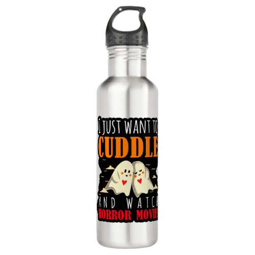 I Just Want To Cuddle And Watch Horror Movies Stainless Steel Water Bottle