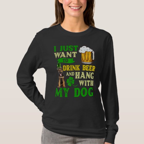 I Just Want To Drink Beer And Hang With My German  T_Shirt