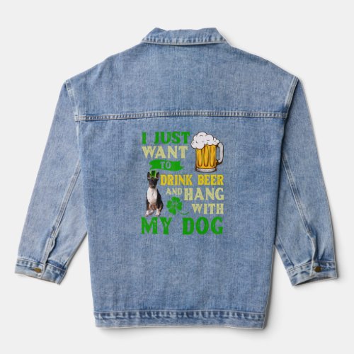 I Just Want To Drink Beer And Hang With My Rat Ter Denim Jacket