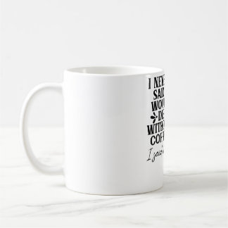 I Just Want To Drink Coffee And Pet My DogFunny Coffee Mug