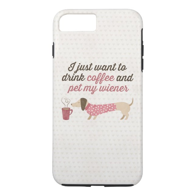 I just want to drink coffee & pet my wiener (Pink) Case-Mate iPhone Case (Back)