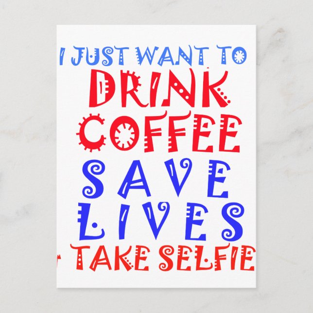 I Just want to drink coffee Postcard (Front)