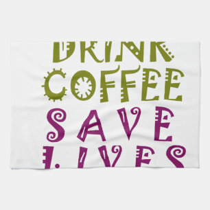 I Just want to drink coffee & take selfies Kitchen Towel