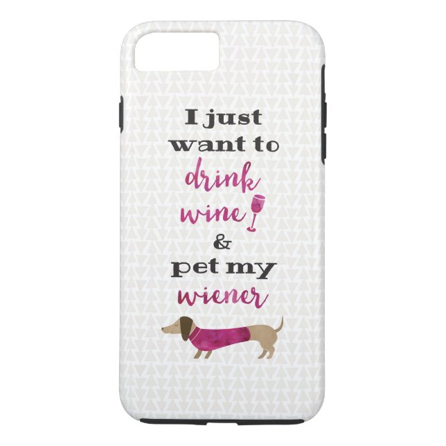 I just want to drink wine and pet my wiener Case-Mate iPhone case (Back)
