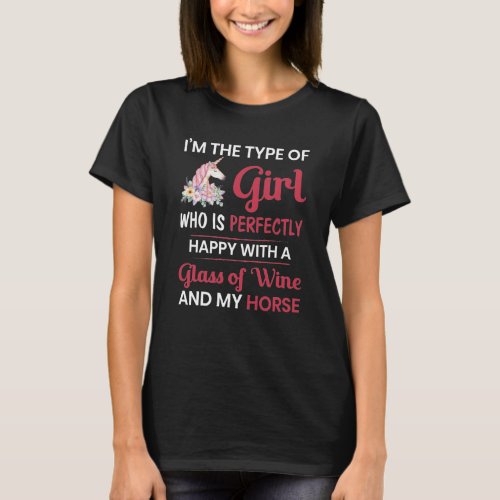I Just Want To Drink Wine and Ride My Horse T_Shirt