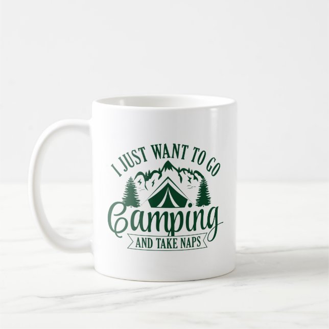 I Just Want To Go Camping And Take Naps Coffee Mug (Left)