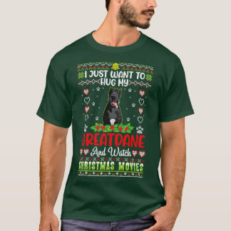 I Just Want To Hug My Greatdane And Watch Christma T-Shirt