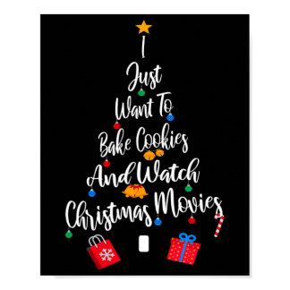 I Just Want To Ke Cookies And Watch Christmas Movi Poster