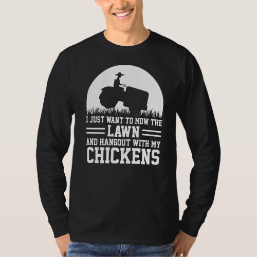 I Just Want To Mow The Lawn Lawn Mower T_Shirt