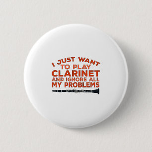 I Just Want To Play Clarinet and Ignore All My Pro Button