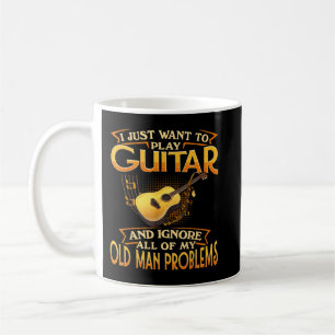 I Just Want To Play Guitar Coffee Mug