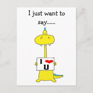 I just want to say......i love u, postcard