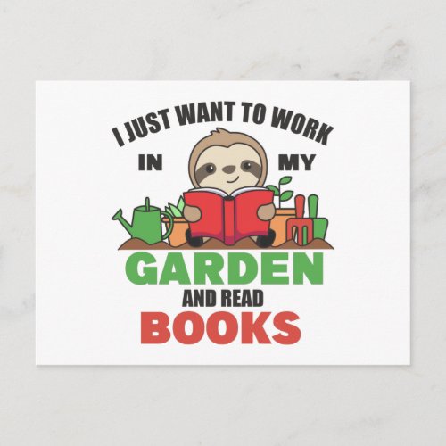 I Just Want To Work In My Garden And Read Books Po Postcard