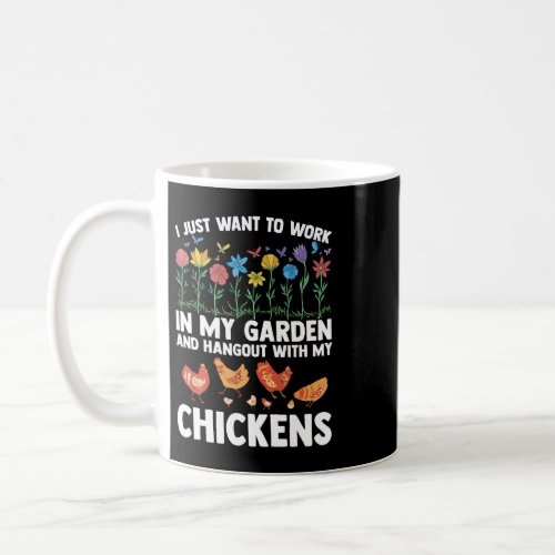 i just want to work in my garden gardener poultry coffee mug