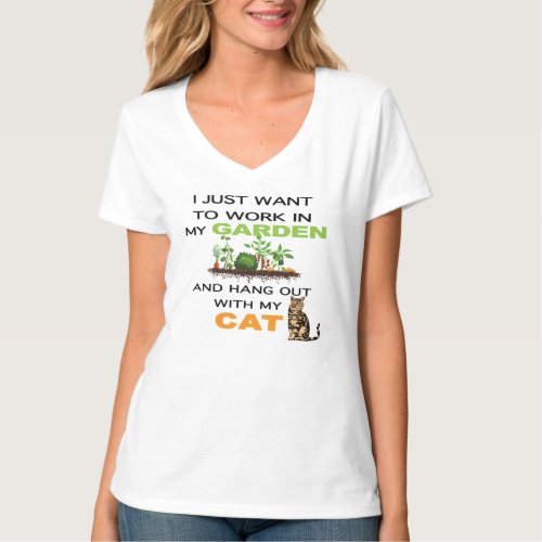 I Just Want To Work In My Garden Hang With My Cat T_Shirt