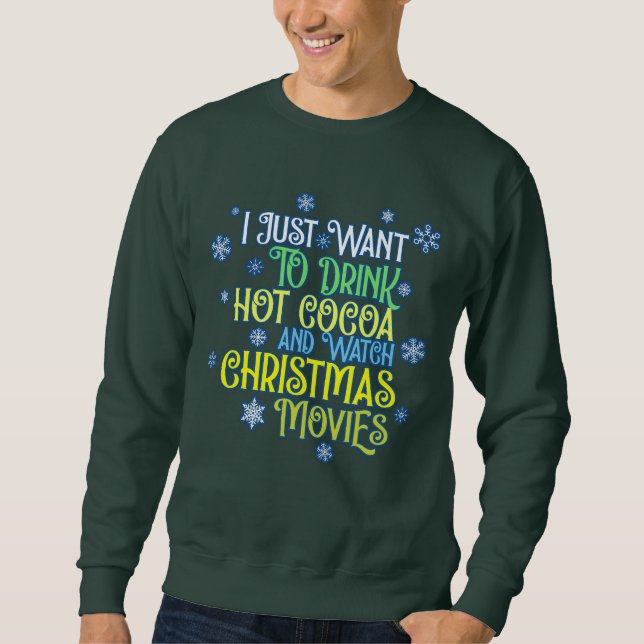 i just want ugly Christmas sweater Sweatshirt (Front)