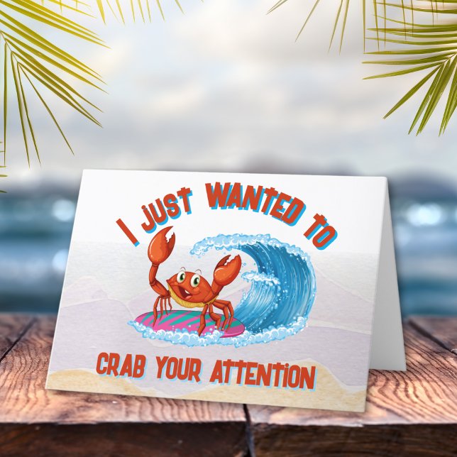 I Just Wanted to Crab Your Attention Card (Creator Uploaded)