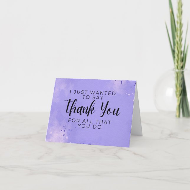 I Just Wanted To Say Thank You For All That You Do (Front)