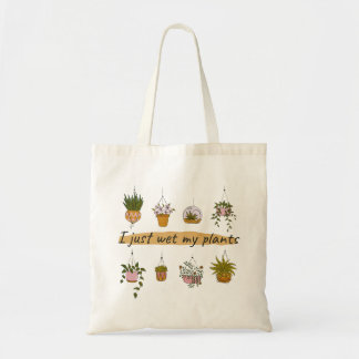 I just wet my plants tote bag