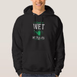 I Just Wet My Plants Trendy Cute Gardening Quote J Hoodie<br><div class="desc">I Just Wet My Plants Trendy Cute Gardening Quote Joke 2</div>