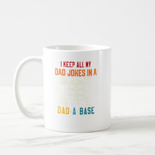 I Keep All My Dad J Coffee Mug