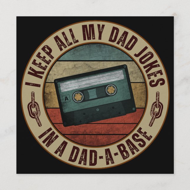 I keep all my dad jokes in a dad a base invitation (Front)