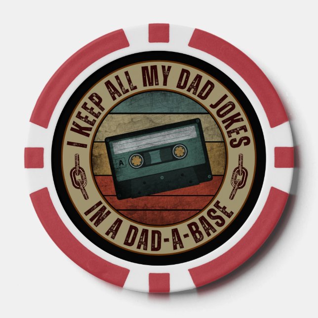 I keep all my dad jokes in a dad a base poker chips (Front)