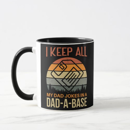 I Keep All My Dad Jokes In A Dad A Base Retro Mug