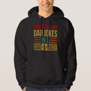 I Keep All My Dad Jokes In A Dad A Base Vintage Fa Hoodie