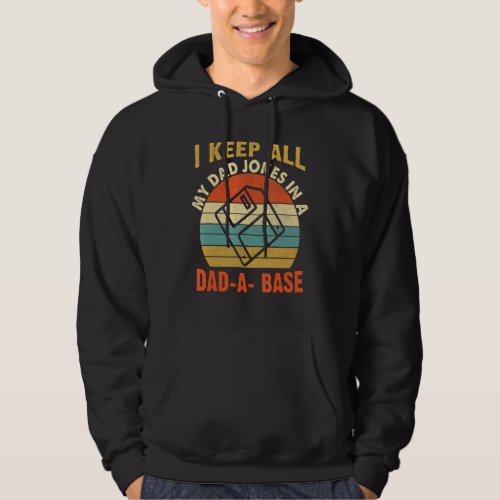 I Keep All My Dad Jokes In A Dad A Base Vintage Fa Hoodie