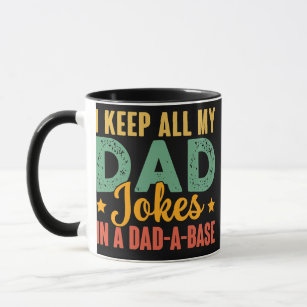 I Keep All My Dad Jokes In A Dad A Base Vintage Mug