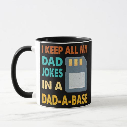 I Keep All My Dad Jokes In A Dad A Base Vintage Mug