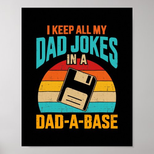 I Keep All My Dad Jokes In A Dad A Base Vintage Poster