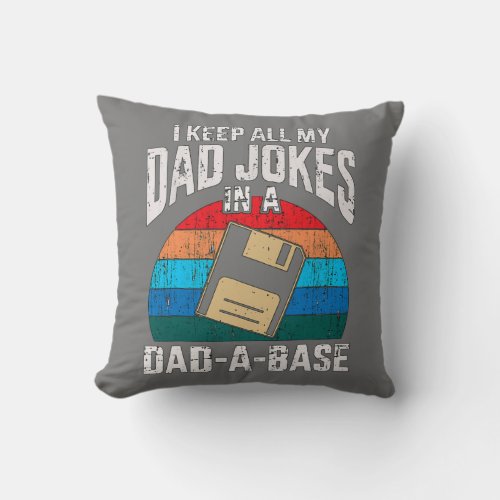 I Keep All My Dad Jokes In A Dad A Base Vintage Throw Pillow