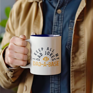 I KEEP ALL MY DAD JOKES IN MY DAD-DA-BASE Two-Tone COFFEE MUG