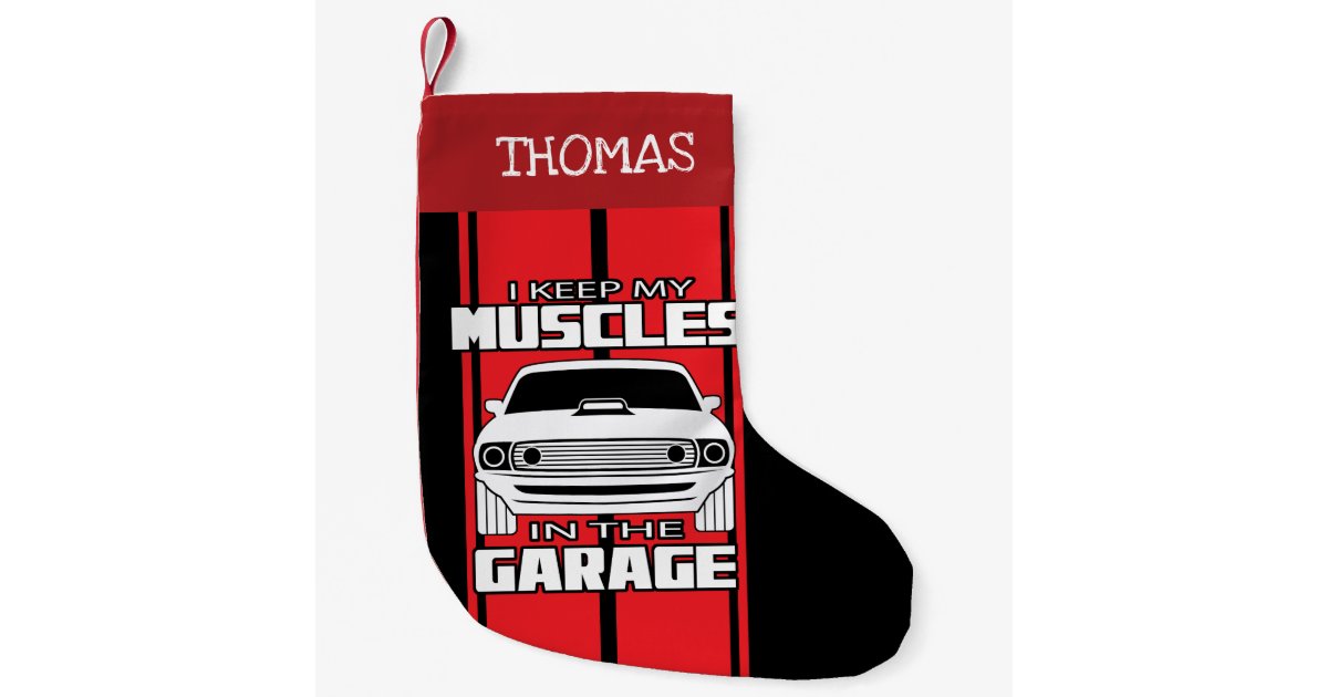 I Keep My Muscles In The Garage Muscle Car Red Small Christmas