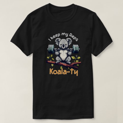 I keep My reps Koalaty T_Shirt