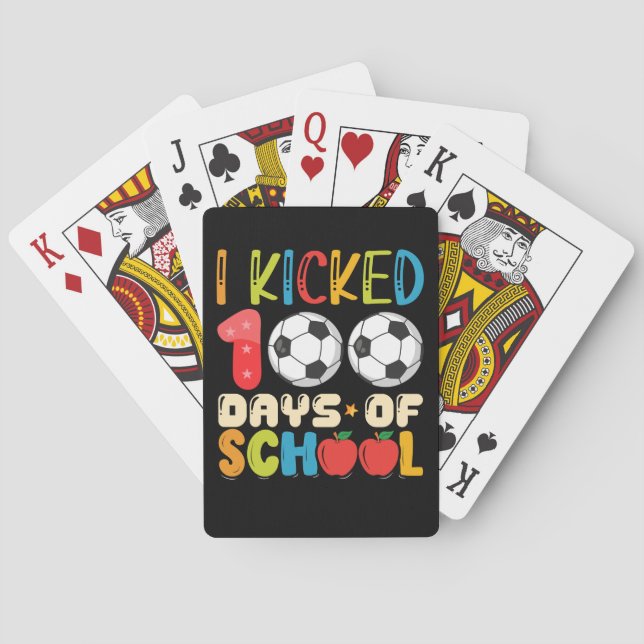 I Kicked 100 Days of School Soccer Lover Poker Cards (Back)