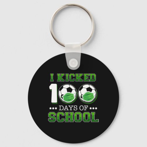 I Kicked 100 Days Of School Soccer Wearing Face Ma Keychain
