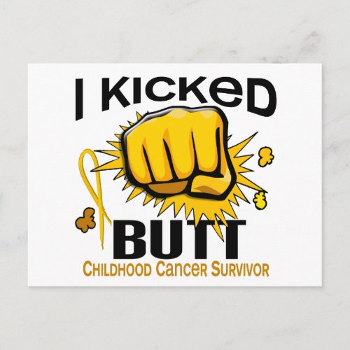 I Kicked Butt Childhood Cancer Survivor Postcard