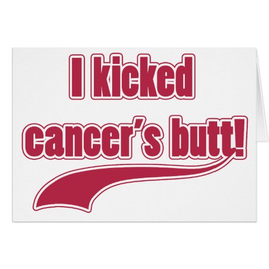 I Kicked Cancer's Butt Cards (Front Horizontal)