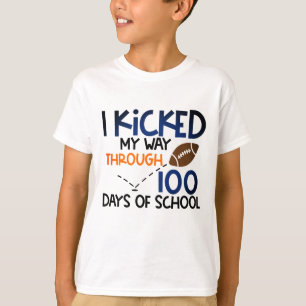 I Kicked My Way Through 100 Days of School T-Shirt