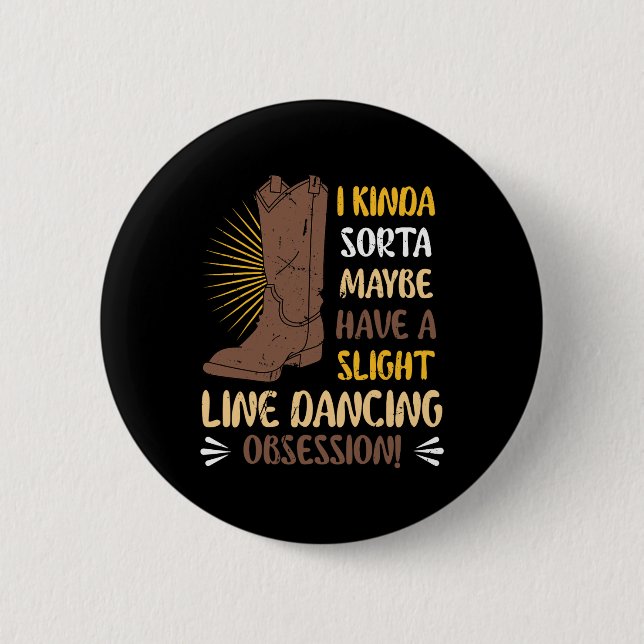 I Kinda Sorta Maybe Have A Slight Line Dancing Obs Button (Front)