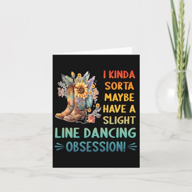I Kinda Sorta Maybe Have A Slight Line Dancing Obs Card (Front)
