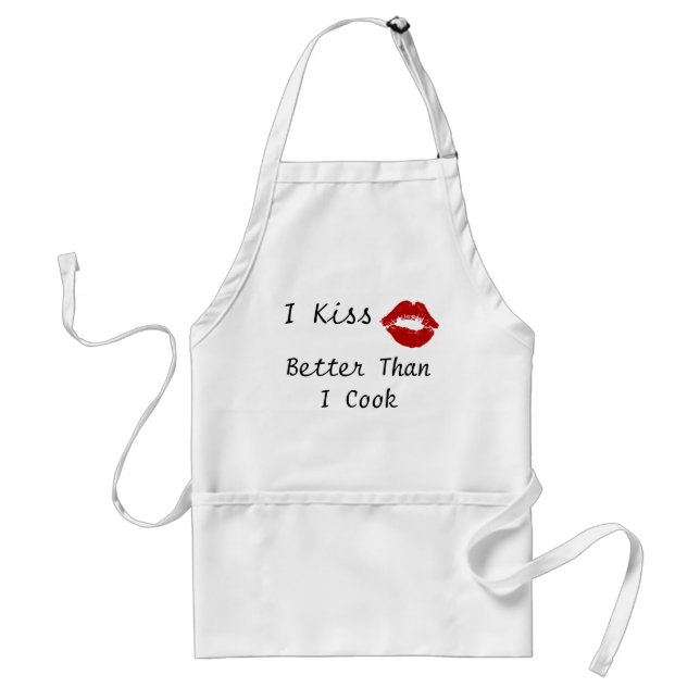 I Kiss Better Than I Cook Adult Apron (Front)
