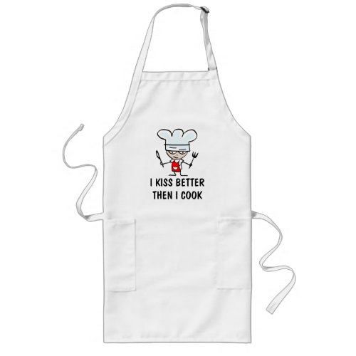 I kiss better then i cook large apron for men