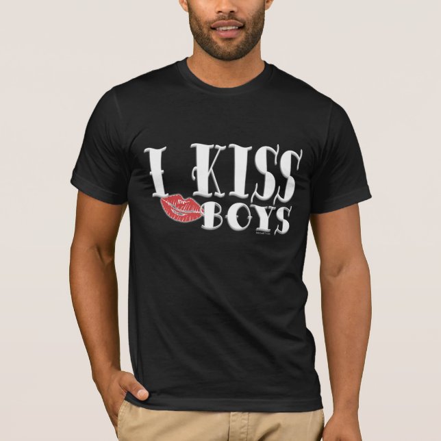 I Kiss Boys (Dark) T-Shirt (Front)