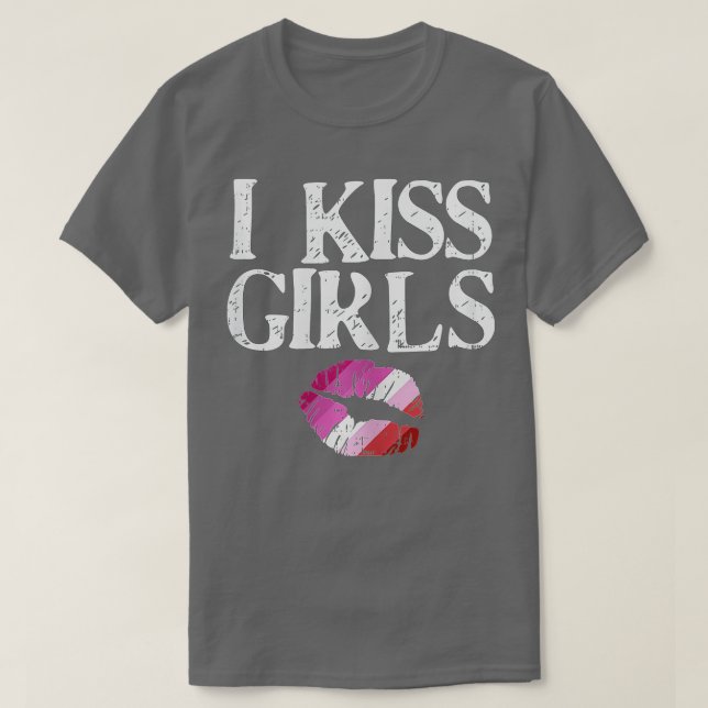 I Kiss Girls Lesbian Pride Lips Butch Gay Flag LGB T-Shirt (Design Front)