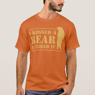 I Kissed A Bear And I Liked It Cool Graphic T-Shirt