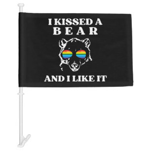 I Kissed A Bear And I Liked It Funny  Car Flag
